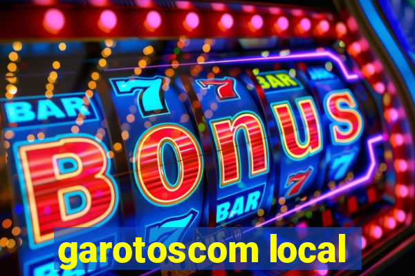 garotoscom local